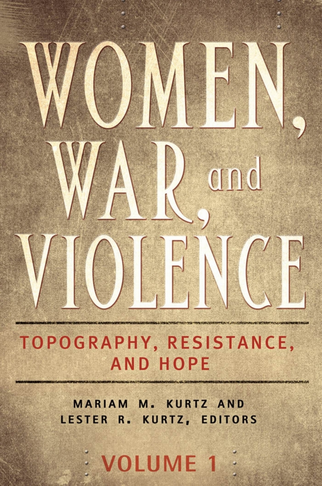 Women, War, and Violence: Topography, Resistance, and Hope [2 volumes]  â€“ PDF/EPUB Version Downloadable